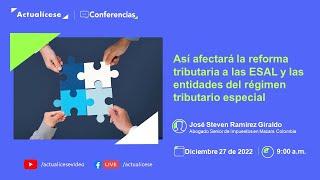 Así afectará la reforma tributaria a las ESAL y empresas del régimen tributario especial