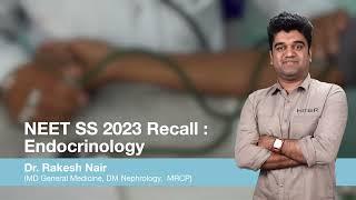 NEET SS 2023 Recall - Endocrinology | Dr Rakesh Nair | Marrow Super Speciality