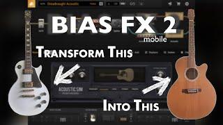 Bias Fx2 Mobile - Turning my Les Paul into an Acoustic Guitar