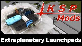 KSP Mods - Extraplanetary Launchpads