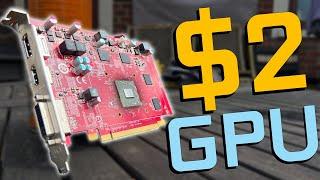 GAMING on a $2 Graphics Card!