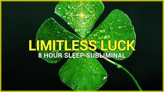 Limitless Luck - Subliminal Sleep Programming to Attract Good Luck (black screen sleep subliminal)