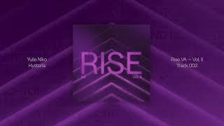 RISE: Vol. 2 | Yulia Niko - Hysteria (Official Audio)