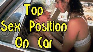 Top Sex Position on Car / Top 10 Sex Position on Car