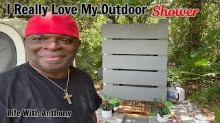 Life With Anthony | Last Look At My Outdoor Shower In Its New Location | Making Lights Visible