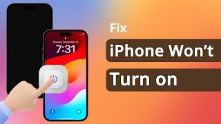 [4 Ways] iPhone Won't Turn On? Here's the Fix! - iOS 17