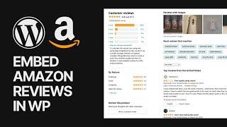 ⭐️ How To Embed Amazon Products Reviews In WordPress Websites For Free? Without Coding 