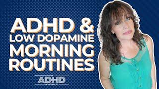 What is a Low Dopamine Morning Routine? | ADHD Morning Routine