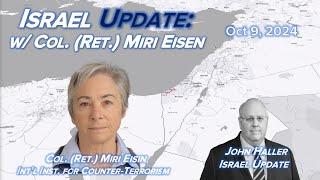 2024 10 09 Israel Update  Interview with Col  Ret  Miri Eisin Int'l Inst  for Counter Terrorism