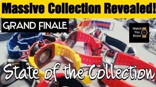 The Largest Watch Collection on YouTube - Grand Finale