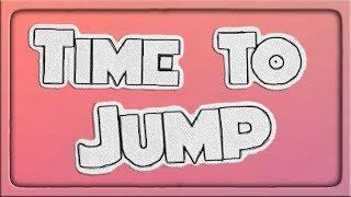 Время прыгать ! НЕОБЫЧНЫЕ ИГРЫ ◉ Time To Jump