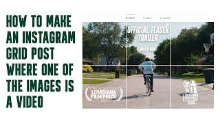 Tutorial: Make an Instagram Grid Post With Video