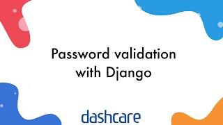 How to do password validation with the Django web framework