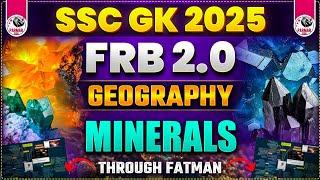 GEOGRAPHY FOR SSC EXAMS 2025 |MINERALS  | FRB 2.0 BY PARMAR SIR
