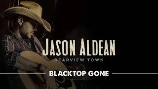 Jason Aldean - Blacktop Gone (Official Audio)