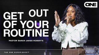 Get Out of Your Routine - Sarah Jakes Roberts