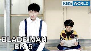 Blade Man | 아이언 맨 EP 5 [SUB : KOR, ENG, CHN, MLY, VIE, IND]