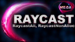 КАК ИСПОЛЬЗОВАТЬ Raycast, RaycastAll, RaycastNonAlloc / УРОКИ ПО UNITY / HOW TO USE