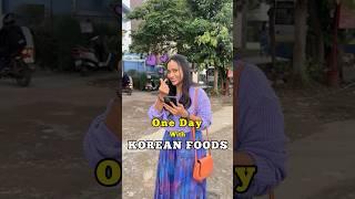 One with KOREAN FOODS  | wait till the end #funny #onedaychallenge