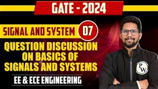 Signal and System 07 | Question Discussion on Basics of Signals and Systems | EE & ECE | GATE 224