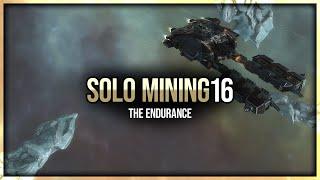 Eve Online - The Endurance - Solo Mining - Episode 16