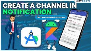 How to Create a Channel in Android Notification