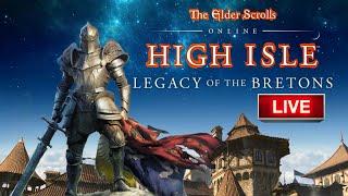 Elder Scrolls Online High Isles : The Adventure Begins LIVE