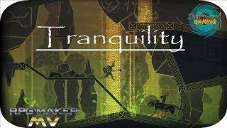 First Impressions MV - Tranquility - Interesting Writing Style - Awful Mapping  - Unbalanced Combat