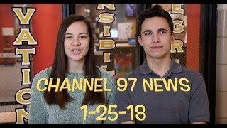 Channel 97 News 1-25-18