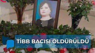 Xəstəxananın həyətində qətl - tibb bacısı öldürüldü