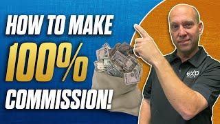 Make 100% Commission with eXp Realty! - What You Need to Know