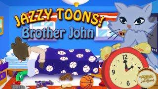 Brother John | Jazzy Toons | Award Winning Children's Music | Mother Goose Jazz Band