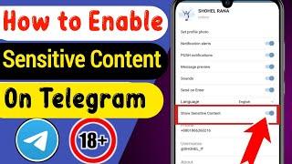 How to Turn on Sensitive Content on Telegram - Android/iOS | How to Solve telegram cannot be display