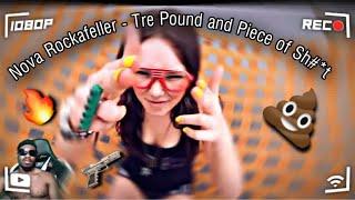 Nova Rockafeller - Tre Pound and Piece of Sh#*t (OFFICIAL VIDEO) FIRST REACTION TO TOMS GIRLFRIEND