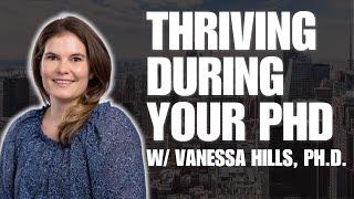 Thriving During Your PhD: Organizational Change Leadership Doctorate with Vanessa Hills - #15