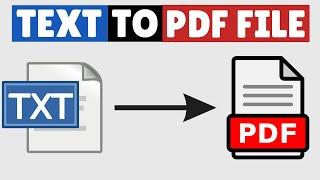 How to Convert Text to PDF