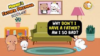 Where Is My Daddy?  Minnie's Silent Question| #BDL644 | Bubu Dudu Lublife