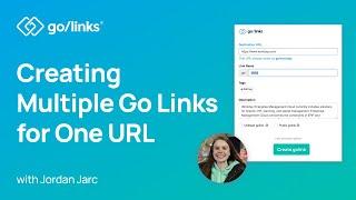 Create multiple go/links for one destination URL with Jordan!