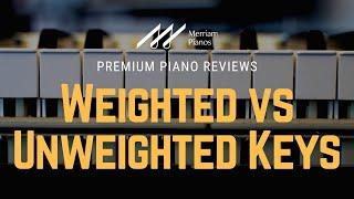 ﻿ Weighted vs Unweighted Piano Keys | A Comprehensive Comparison ﻿