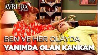 En ufak olayı dramatize etme şeklim - Avrupa Yakası