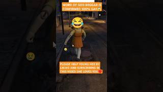 WORD OF GOD BEGGAR WAS CONFIRMED A 100% GAY  #shorts #1000subscriber #squidgame2