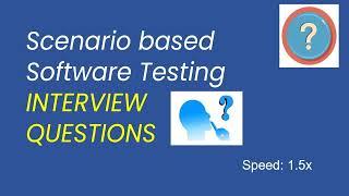 Real time Scenario based Software Testing Interview Questions | Part 1 | ON DEMAND