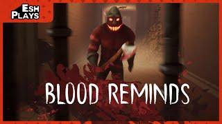 Vampires!? TIME-TRAVELING Vampires? | Esh Plays BLOOD REMINDS (DEMO)