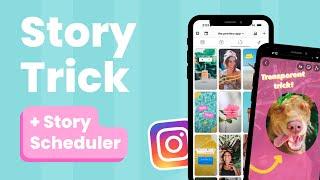  How to Do a Transparent Background on Instagram Story? (+ 4 Extra Tricks!)