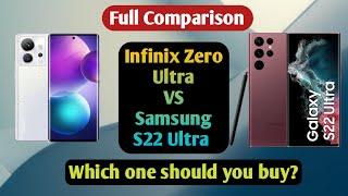 Infinix Zero Ultra VS Samsung S22 Ultra    Full Detailed Comparison #mobilecomparison