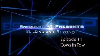 RanqeustLP Presents: Building and Beyond - Season1 - Episode 011