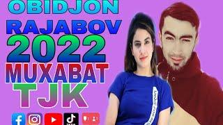 MUXABAT TJK 2022 OBIDJON RAJABOV