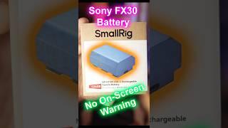 Sony 3rd Party battery with NO WARNING! #sonyfx30 #fx30 #smallrig