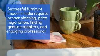 Top Strategies for Successful Furniture Imports in India in 2024