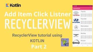 RecyclerView Click Listener Kotlin(best and easiest way)